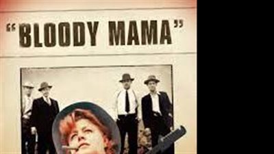 قصة فيلم  Bloody Mama