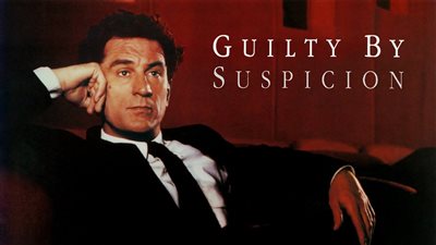 قصة فيلم Guilty by Suspicion