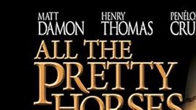 قصة فيلم  All the Pretty Horses