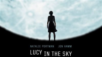 قصة فيلم Lucy in the Sky