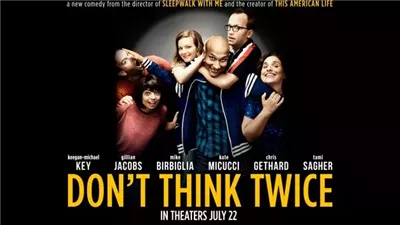 قصة فيلم  Don't Think Twice