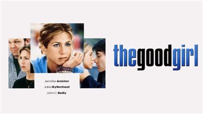 قصة فيلم The Good Girl