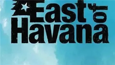 قصة فيلم East of Havana 