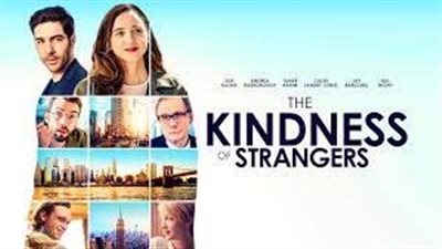قصة فيلم The Kindness of Strangers