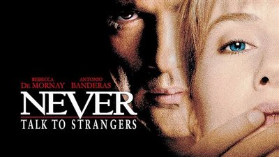 قصة فيلم Never Talk to Strangers