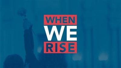 قصة مسلسل When We Rise