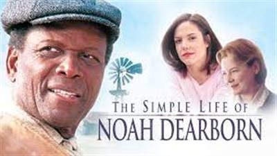 قصة فيلم The Simple Life of Noah Dearborn