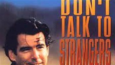 قصة فيلم Don't Talk to Strangers