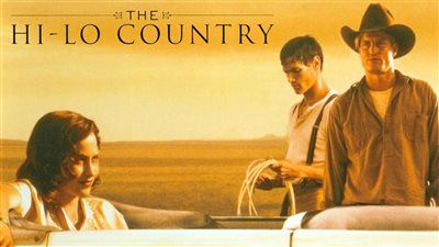قصة فيلم The Hi-Lo Country