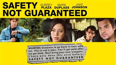 قصة فيلم Safety Not Guaranteed