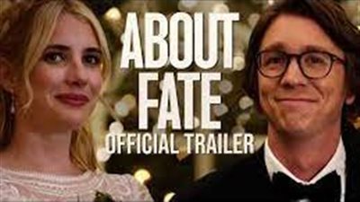 قصة فيلم About Fate