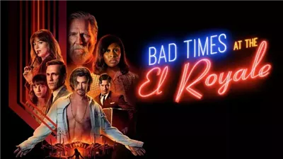 قصة فيلم Bad Times at the El Royale