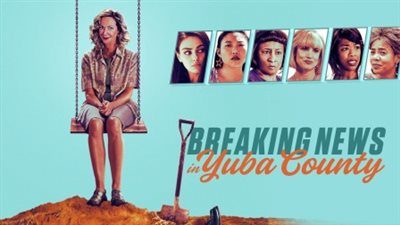 قصة فيلم Breaking News in Yuba County
