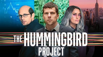 قصة فيلم The Hummingbird Project