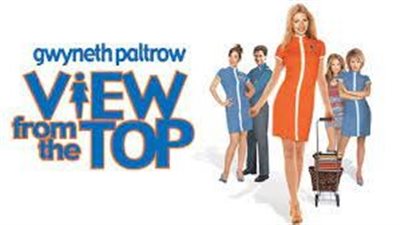 قصة فيلم View from the Top