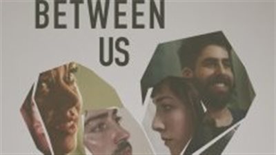 قصة فيلم Between Us