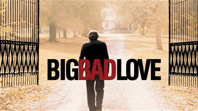 قصة فيلم Big Bad Love