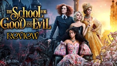 قصة فيلم The School for Good and Evil