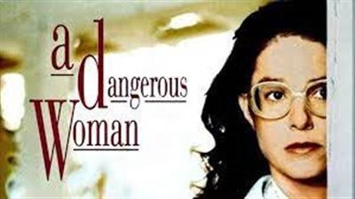 قصة فيلم A Dangerous Woman