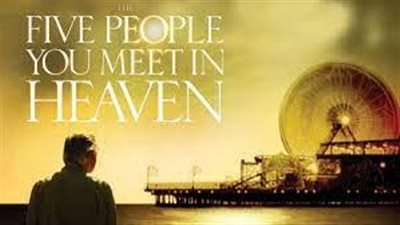 قصة فيلم The Five People You Meet in Heaven