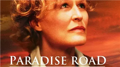 قصة فيلم Paradise Road