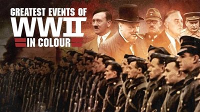 قصة مسلسل Greatest Events of WWII in Colour