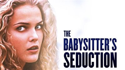 قصة فيلم The Babysitter's Seduction
