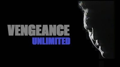 قصة مسلسل Vengeance Unlimited