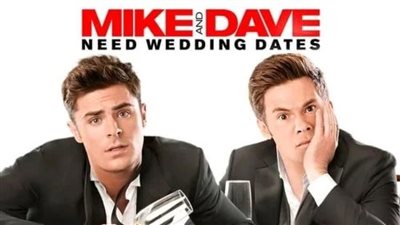 قصة فيلم Mike and Dave Need Wedding Dates