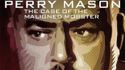 قصة فيلم Perry Mason: The Case of the Maligned Mobster