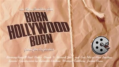 قصة فيلم An Alan Smithee Film: Burn Hollywood Burn