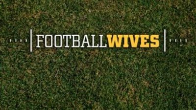 قصة مسلسل Football Wives