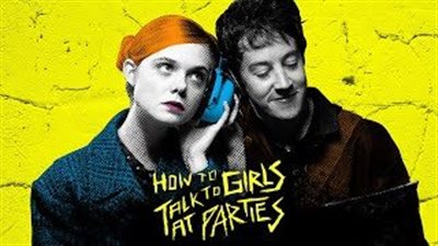 قصة فيلم How to Talk to Girls at Parties