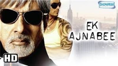 قصة الفيلم الهندي Ek Ajnabee